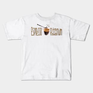 Espresso Patronum Kids T-Shirt